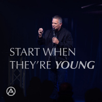 Start When They’re Young