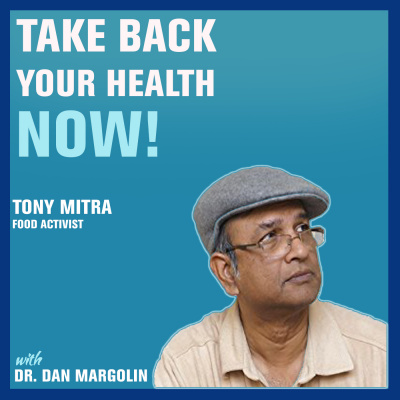 Take Back Your Health Now! With Dr Dan Margolin