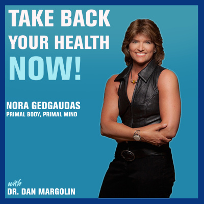 Take Back Your Health Now! With Dr Dan Margolin