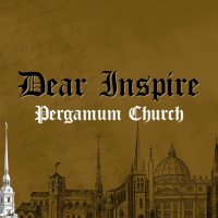 To the Church in Pergamum // Dear Inspire // Philip Muela