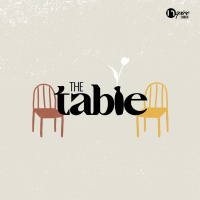 The Table // The Lord’s Supper: Practicing the Table // Philip Muela