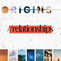 Origins // Relationships // Philip Muela