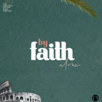 By Faith Alone (Season 3 | Episode 9) - The Movement and the Message