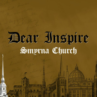 Dear Inspire // Church of Smyrna // Philip Muela