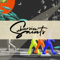 Subversive Saints//God and Money/// Pastor Philip Muela