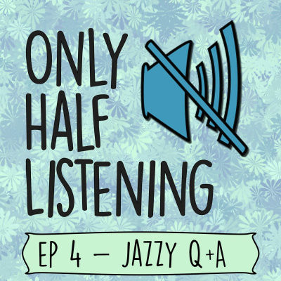 Only Half Listening