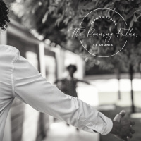 The Running Father // The Jealous Son // Louie Van Der Hart