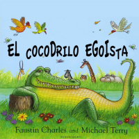 El cocodrilo egoísta. Faustin Charles