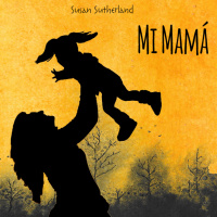 Mi mamá. Susan Sutherland