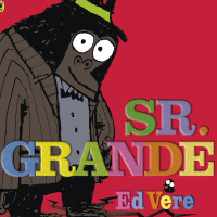 El Sr. Grande. Ed Vere