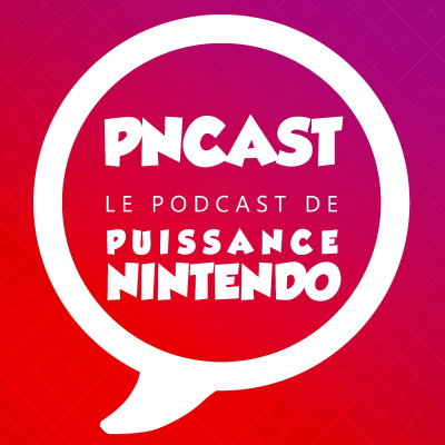 Podcast De Puissance Nintendo : Pn Cast