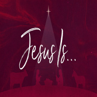 Jesus Is... The Question You Must Answer