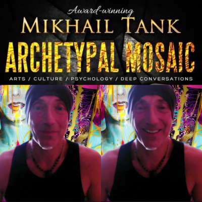 Archetypal Mosaic With Mikhail Tank