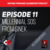 Millennial SOS from Sinek - Episode 11