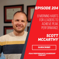 8 Morning Habits for Leaders to Achieve Peak Performance | Scott McCarthy