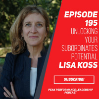 UNLOCKING YOUR SUBORDINATES POTENTIAL | LISA KOSS