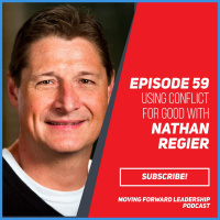 Using Conflict for Good with Nathan Regier - Episode 59