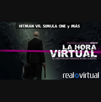 La Hora Virtual. Hitman PC VR ya tiene fecha, características de Simula One y mucho más