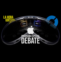 La Hora Virtual. Especial debate sobre Apple Vision Pro