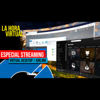 La Hora Virtual. Especial sobre streaming (Virtual Desktop y Airlink) y más