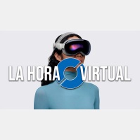 La Hora Virtual. Nuevo Vision Pro, primeros dispositivos Android XR y más