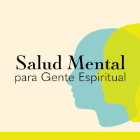Salud mental: El discipulado y la salud mental