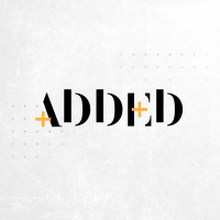 Added