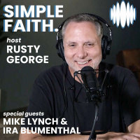 Helping Someone Come Home to Jesus with Mike Lynch and Ira Bluementhol | SF6:EP27