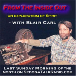 From The Inside Out - An Exploration Of Spirit With Blair Carl