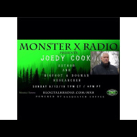 Monster X Radio with Author and Bigfoot Researcher Joedy Cook