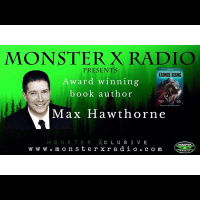 Monster X Radio welcomes award winning book author Max Hawthorne!