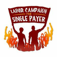 Plug for Labor Campaign for Single Payer