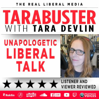 Tarabuster EP 267: Republicans- Dragging Us Back to the Dark Ages