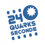 Podcast 24 Quarks Seconde