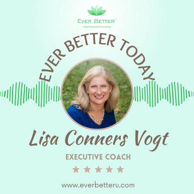 Ever Better Podcast | Inspiring Stories | Motivating | Transition With Grace | Fulfillment | Wisdom