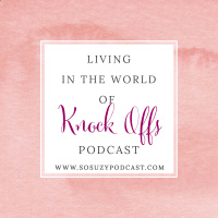 Living In a World of Knock Offs