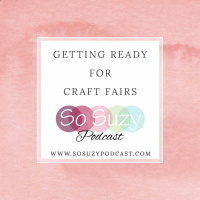 Getting Ready for Craft Fairs