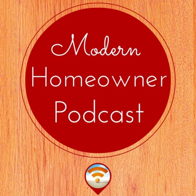 Modern Homeowner Podcast