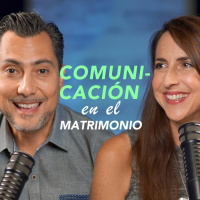Comunicación en el Matrimonio (Cultivando Amistad y Confianza)
