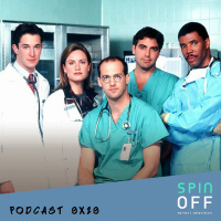 Spin Off 9x29 - En el que hablamos sobre las series de médicos