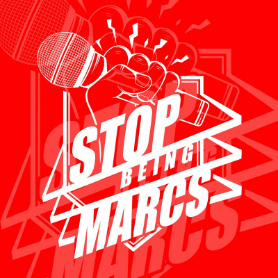 Stop Being Marcs