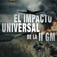 El impacto universal de la II GM: 1.- El estallido