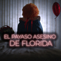 El payaso asesino de Florida