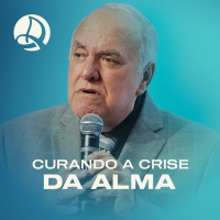 Curando a Crise da Alma