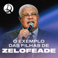 O Exemplo das Filhas de Zelofeade