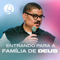 Entrando para a Família de Deus