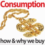 Consumption: How And Why We Buy» Podcast Episodes