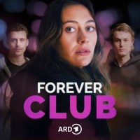Trailer: FOREVER CLUB - Staffel 2 mit 10 neuen Folgen ab 4.4.