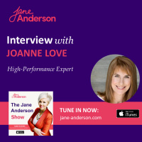 Ep. 48 - High-Performance Expert Joanne Love