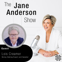 Episode 94 - Money Making Expert and Speaker, Lois Creamer